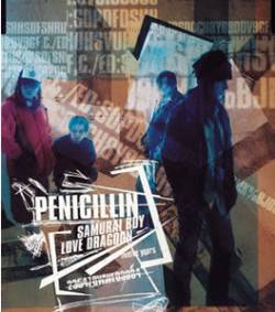 Penicillin : Samourai Boy - Love Dragoon
